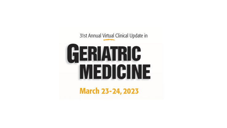 31st Annual Clinical Update in Geriatric Medicine