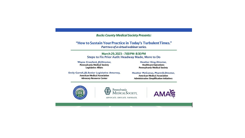 Bucks County Medical Society invites: "How to Sustain Your Practice in Today's Turbulent Times"