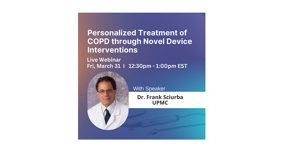 Personalized Treatment of COPD Using Novel Device Interventions Webinar