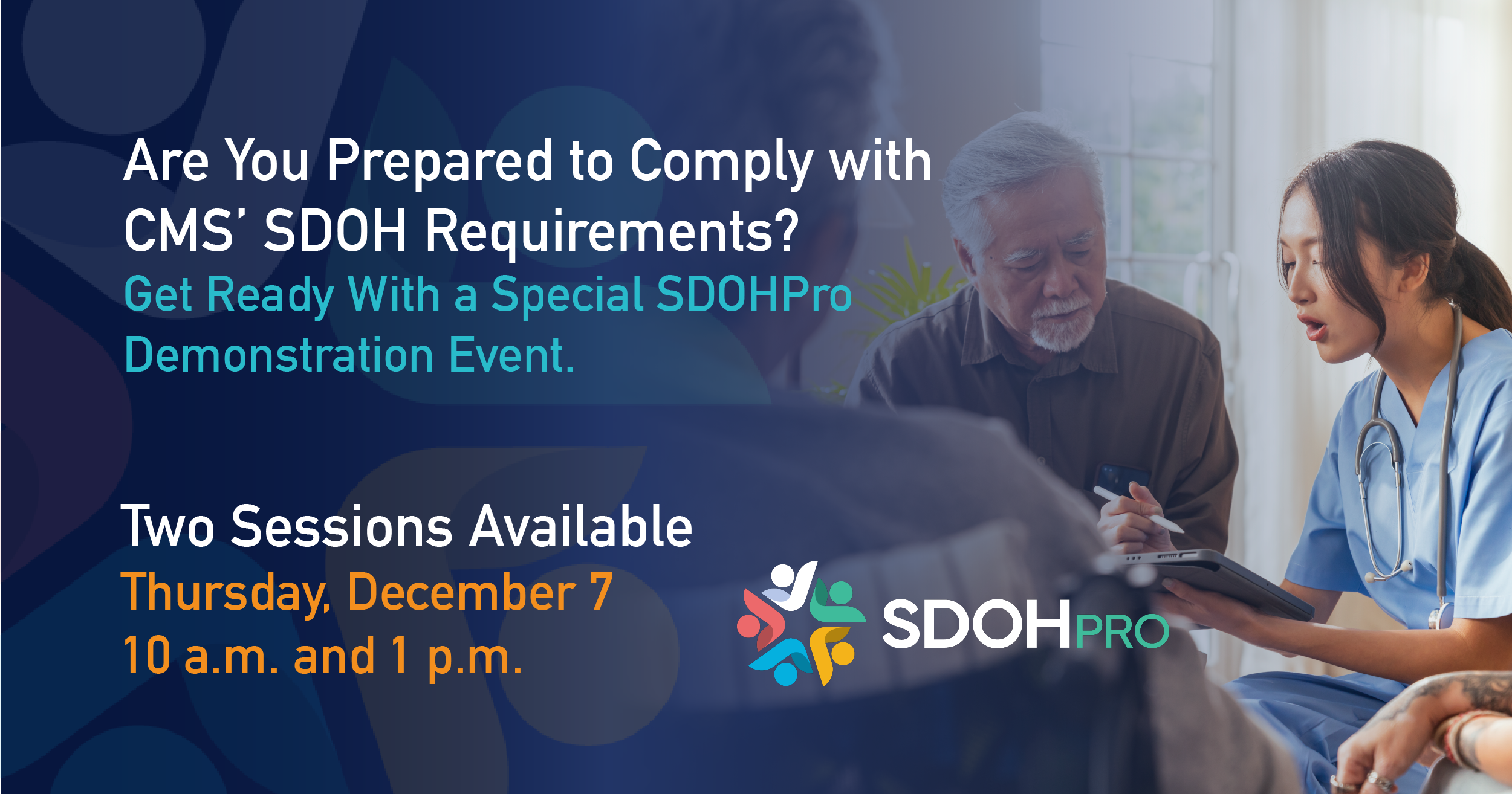 Are You Prepared to Comply with CMS’ SDOH Requirements? Can't Miss Session - Register Today
