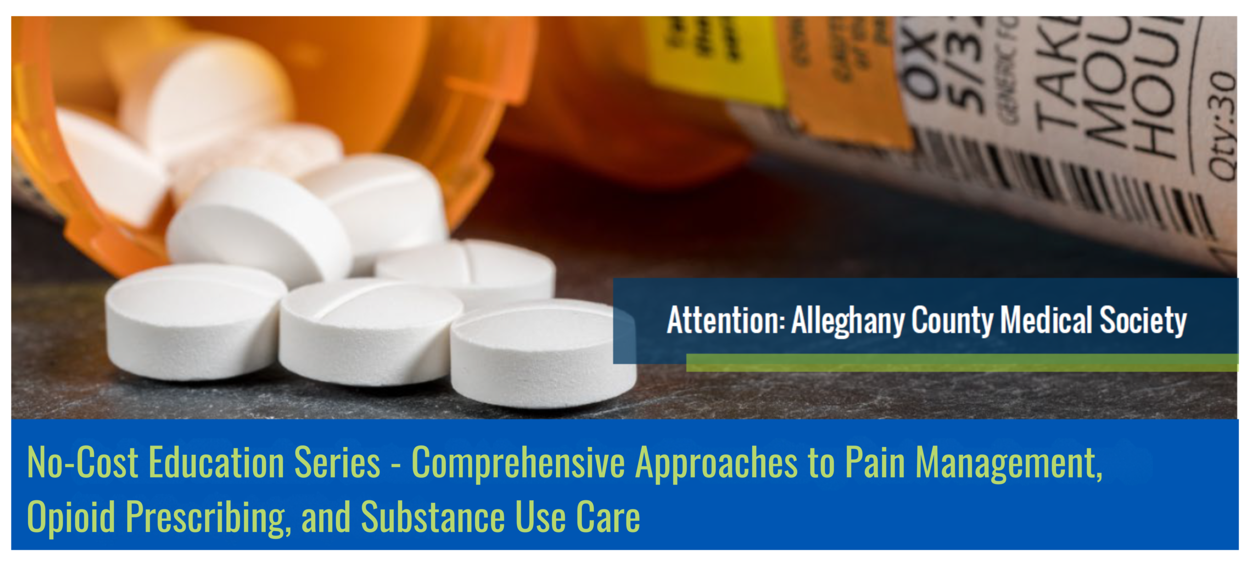 Q1 ACMS Educational Series: Pain Management & Substance Use Care